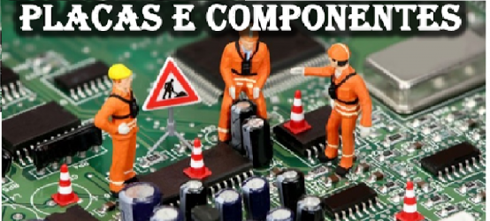 PLACAS E COMPONENTES USADO